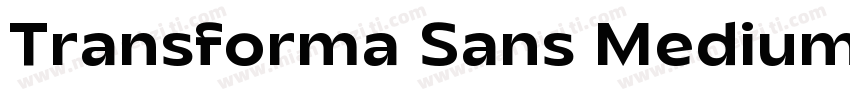 Transforma Sans Medium字体转换